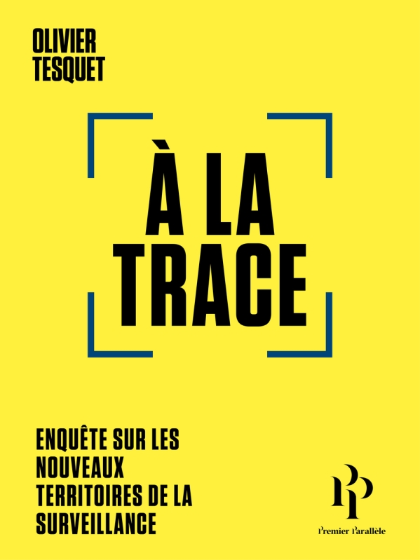 Couverture du livre d’Olivier Tesquet