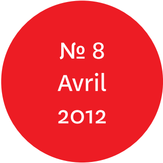 Vue de l'écriteau "N°8 Avril 2012"