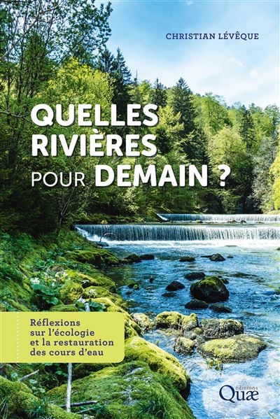 Couverture de Quelles rivières pour demain de Christian Lévêque