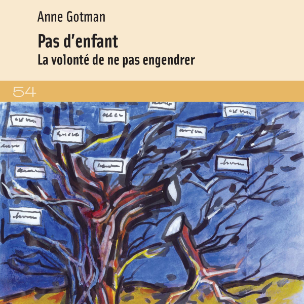 Couverture du livre Pas d'enfant la volonté de ne pas engendrer de Anne Gotman