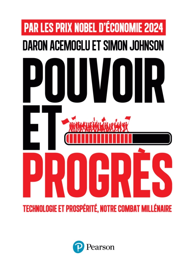Couverture Pouvoir et progrès technologie et prospérité, notre combat millénaire
