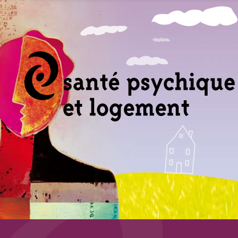 Extrait de la couverture de l'étude "Santé psychique et logement : guide pratique"