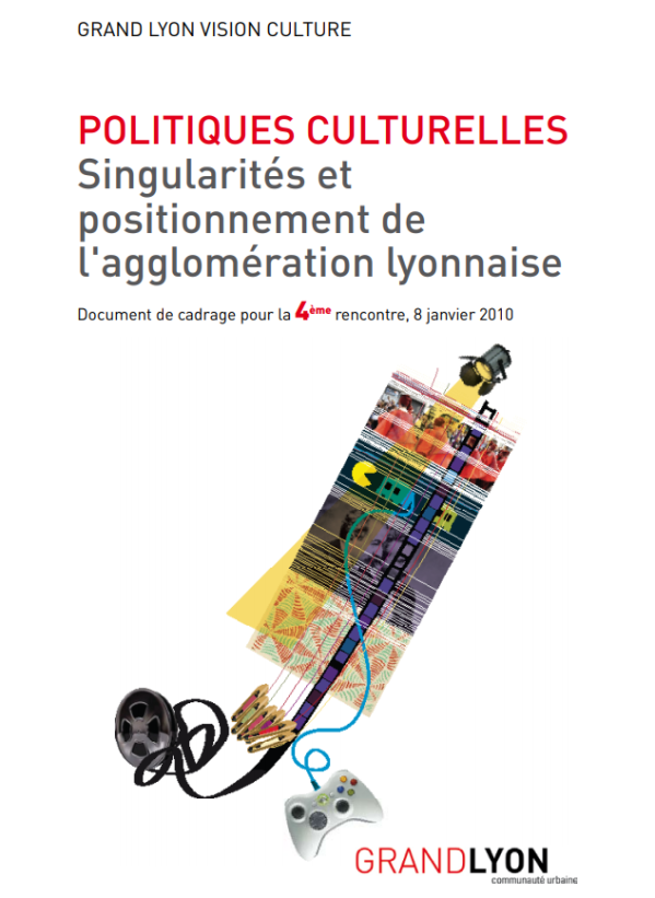 Couverture de l'étude "Politiques culturelles :  Singularités et positionnement de l'agglomération lyonnaise"